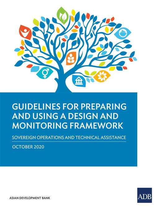 Title details for Guidelines for Preparing and Using a Design and Monitoring Framework by Asian Development Bank - Available
